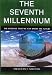 Book The Seventh Millenium: The Evidence That We Can Know the Future