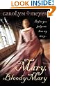 Mary, Bloody Mary