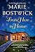 From Here To Home (A Too Much, Texas Novel) by Marie Bostwick
