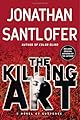 The Killing Art: A Novel of Suspense