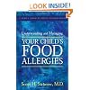 Understanding and Managing Your Child's Food Allergies (A Johns Hopkins Press Health Book)