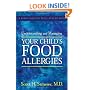 Understanding and Managing Your Child's Food Allergies (A Johns Hopkins Press Health Book)