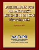  : Guidelines For Pulmonary Rehabilitation Programs