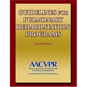 Guidelines for Pulmonary Rehabilitation Programs - 3rd Edition by AACVPR