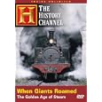 DVD When Giants Roamed: The Golden Age of Steam (The History Channel) by 