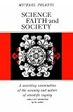 Science, Faith, and Society (Phoenix Books)