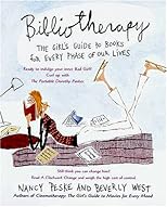 Bibliotherapy: The Girl's Guide to Books for Every Phase of Our Lives