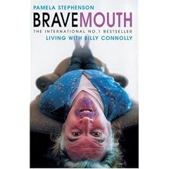 Bravemouth: Living with Billy Connolly