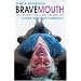 Bravemouth: Living with Billy Connolly
