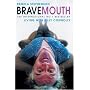 Bravemouth: Living with Billy Connolly