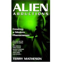 Alien Abductions: Creating a Modern Phenomenon