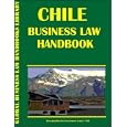 Chile Business Law Handbook by Ibp Usa and USA International Business Publications