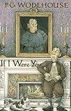 If I Were You (1558820582) by Wodehouse, P.G.