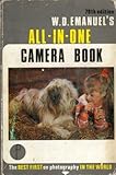 The all-in-one camera-book : the easy path to good photography