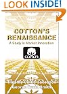 Cotton's Renaissance: A Study in Market Innovation