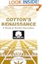 Cotton's Renaissance: A Study in Market Innovation