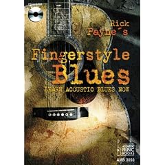 Rick Payne's Fingerstyle Blues: Learn Acoustic Blues Now
