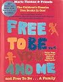 Free to Be You and Me and Free to Be a Family
