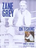 Zane Grey on Fishing (On)