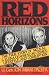 Red Horizons: The True Story of Nicolae and Elena Ceausescus' Crimes, Lifestyle, and Corruption