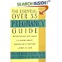 The Essential Over 35 Pregnancy Guide