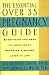 The Essential Over 35 Pregnancy Guide