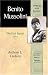 Benito Mussolini: The First Fascist (Library of World Biography Series)