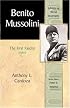 Benito Mussolini: The First Fascist (Library of World Biography Series) (Library of World Biography)