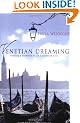 Venetian Dreaming: Finding a Foothold in an Enchanted City