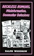 Reckless Rumors, Misinformation and Doomsday Delusions