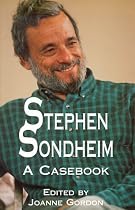 Stephen Sondheim: A Casebook (Garland Reference Library of Humanities)