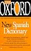 Diccionario español/inglés - inglés/español: The Oxford New Spanish