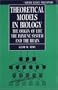Theoretical Models in Biology: The Origin of Life, the Immune System, and the Brain (Oxford Science Publications)