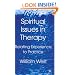Spiritual Issues in Therapy: Relating Experience to Practice