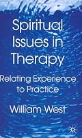 Spiritual Issues in Therapy: Relating Experience to Practice
