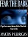 Fear The Dark