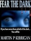 Fear The Dark