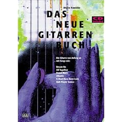 Das neue Gitarrenbuch. Mit CD: Die Gitarre von Anfang an