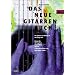 Das neue Gitarrenbuch. Mit CD: Die Gitarre von Anfang an