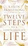 Twelve Steps to a Compassionate Life