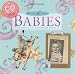 Instant Memories: Babies: Ready-to-Use Scrapbook Pages