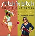 Stitch 'N Bitch: The Knitter's Handbook