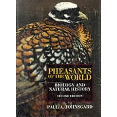 Pheasants of the World: Biology and Natural History
