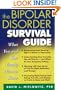 The Bipolar Disorder Survival Guide: What You and Your Family Need to Know