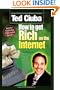 How to Get Rich on the Internet: America's 21 Top-Gun Internet Marketers Reveal Their Insider Secrets to Outrageous Internet Marketing Success!