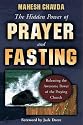 The Hidden Power of Prayer and Fasting