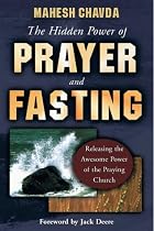 The Hidden Power of Prayer and Fasting