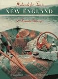 Weekends for Two in New England: 50 Romantic Getaways