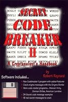 Secret Code Breaker II: A Cryptanalyst's Handbook (Codebreaker Series, Number 3)