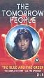 The Tomorrow People -- The Blue and the Green [VHS]